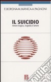 Il suicidio. Amore tragico, tragedia d'amore libro