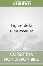 Figure della depressione libro