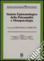 Statuto epistemologico della psicoanalisi e metapsicologia libro