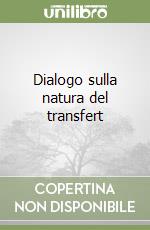 Dialogo sulla natura del transfert