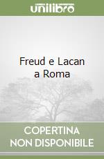 Freud e Lacan a Roma