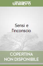 Sensi e l'inconscio
