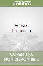 Sensi e l'inconscio libro