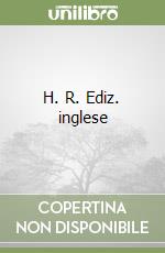 H. R. Ediz. inglese libro
