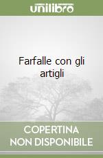 Farfalle con gli artigli