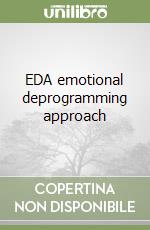 EDA emotional deprogramming approach