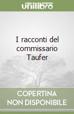 I racconti del commissario Taufer libro