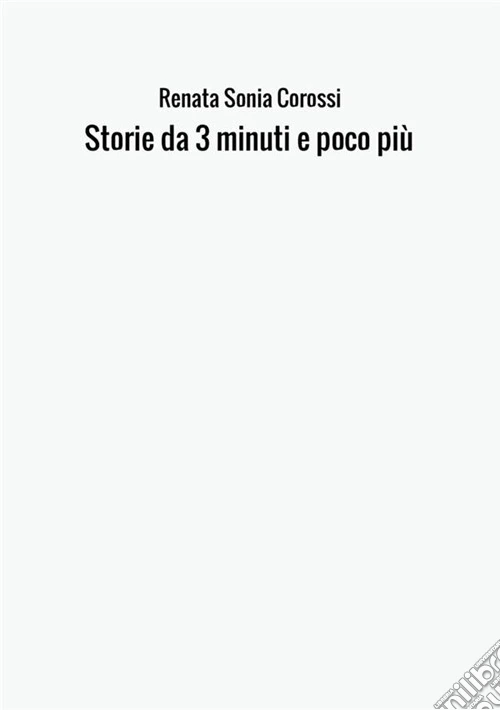 Storie da 3 minuti e poco più