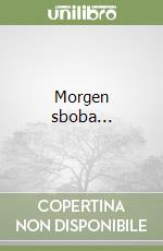 Morgen sboba...