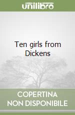 Ten girls from Dickens libro