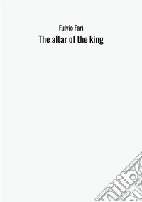 The altar of the king libro