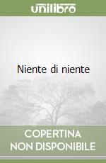 Niente di niente