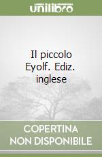 Il piccolo Eyolf. Ediz. inglese libro