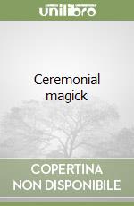 Ceremonial magick