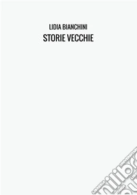 Storie vecchie