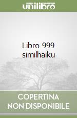 Libro 999 similhaiku