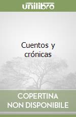 Cuentos y crónicas