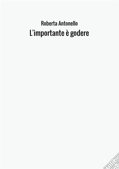 L'importante è godere