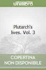 Plutarch's lives. Vol. 3 libro