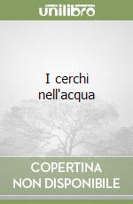 I cerchi nell'acqua libro