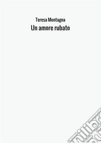 Un amore rubato libro