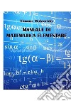 Manuale di matematica elementare libro