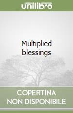 Multiplied blessings