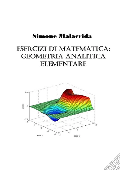 Esercizi di matematica: geometria analitica elementare