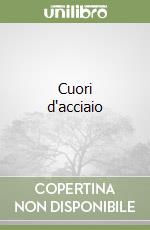 Cuori d'acciaio