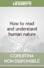 How to read and understand human nature libro