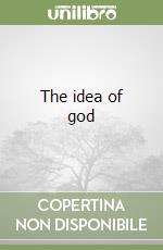 The idea of god libro