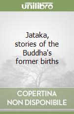 Jataka, stories of the Buddha's former births libro