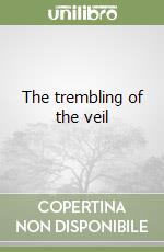 The trembling of the veil libro