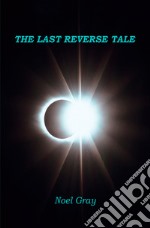 The last reverse tale libro