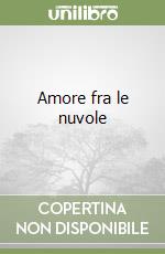 Amore fra le nuvole