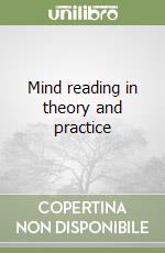 Mind reading in theory and practice libro