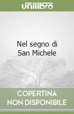 Nel segno di San Michele