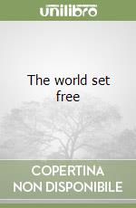 The world set free libro