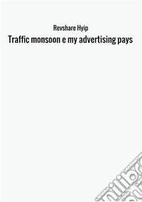 Traffic monsoon e my advertising pays libro