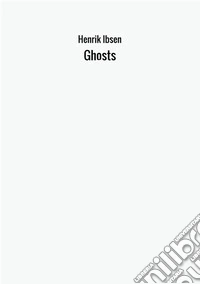 Gli spettri. Ediz. inglese libro