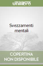Svezzamenti mentali libro