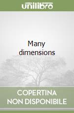 Many dimensions libro