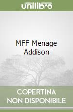 MFF Menage Addison libro