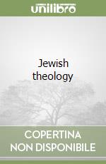 Jewish theology libro