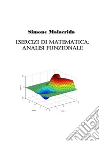 Esercizi di matematica: analisi funzionale