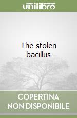 The stolen bacillus libro