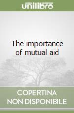 The importance of mutual aid libro