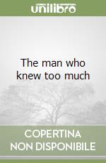 The man who knew too much libro