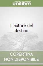 L'autore del destino