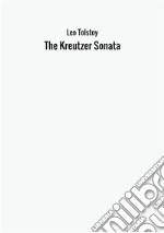 The Kreutzer Sonata libro